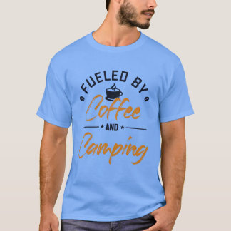 T-shirt Alimenté par le café et le camping Glamping Randon