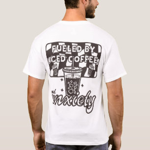 T-shirt Alimenté par le café glacé et l'anxiété drôle café
