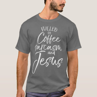 T-shirt Alimenté par le café Sarcasme et JésusBold Christi