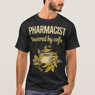 T-shirt Alimenté Par Le Pharmaciste Du Café