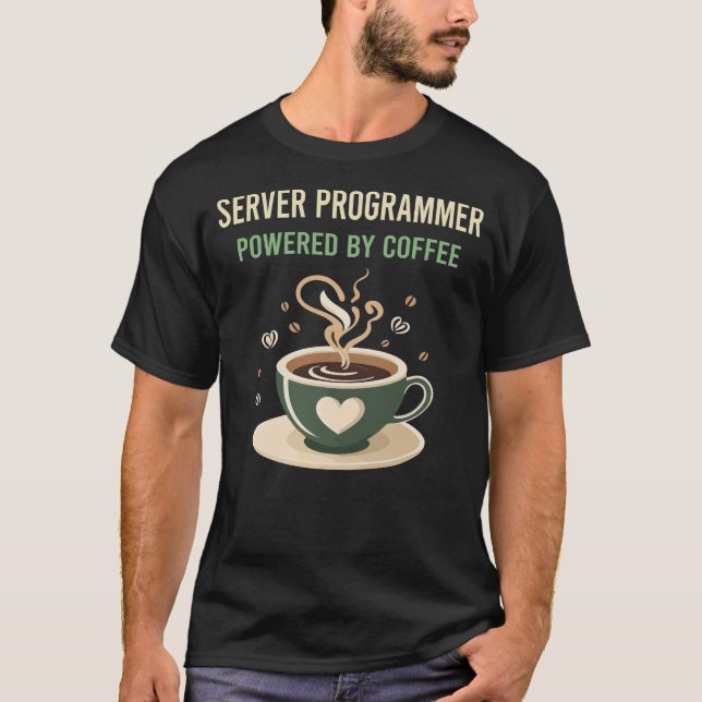 T-shirt Alimenté Par Le Programmeur De Café Server (Devant)