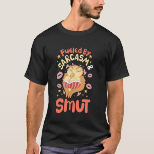 T-shirt Alimenté par le sarcasme et SMUT