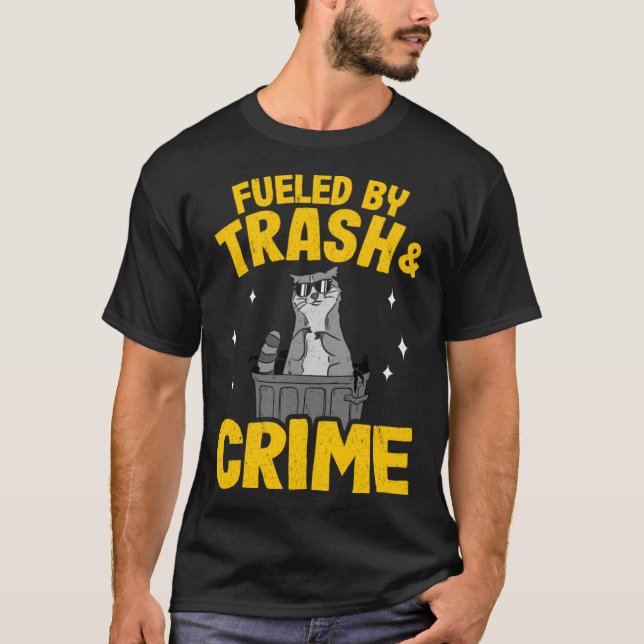 T-shirt Alimenté Par Les Ordures Et Le Crime Drôle Raccoon (Devant)
