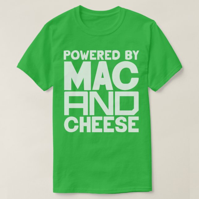 T-shirt Alimenté Par Mac Et Fromage 3 (Design devant)