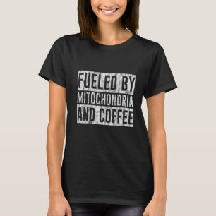 T-shirt Alimenté Par Mitochondria Et Café