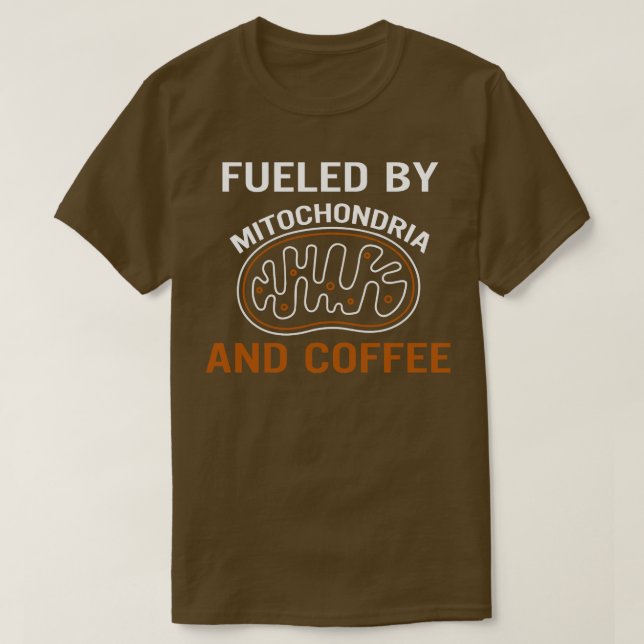 T-shirt Alimenté Par Mitochondria Et Café (Design devant)
