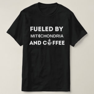 T-shirt Alimenté Par Mitochondria Et Chemise De Café, Drôl