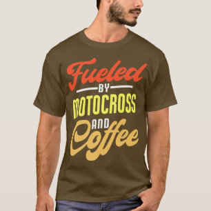 T-shirt Alimenté Par Motocross Et Café Funny Motocross Bik