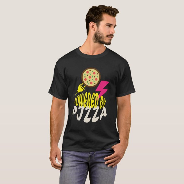 T-shirt Alimenté par Pizza – Conception amusante pour les  (Devant entier)