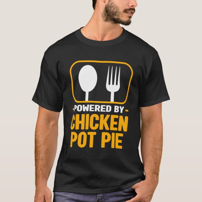 T-shirt Alimenté Par Poulet Pot Pie Viande Pie Humour Pâti (Devant)