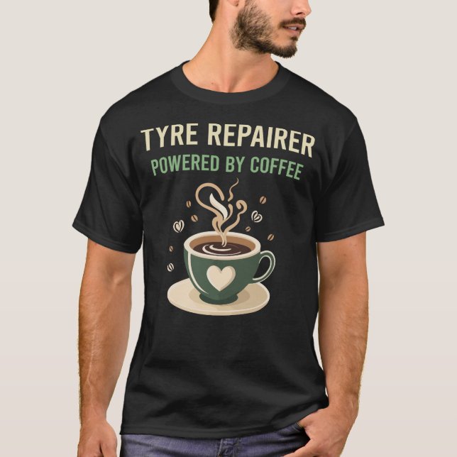 T-shirt Alimenté Par Réparateur De Pneus À Café (Devant)