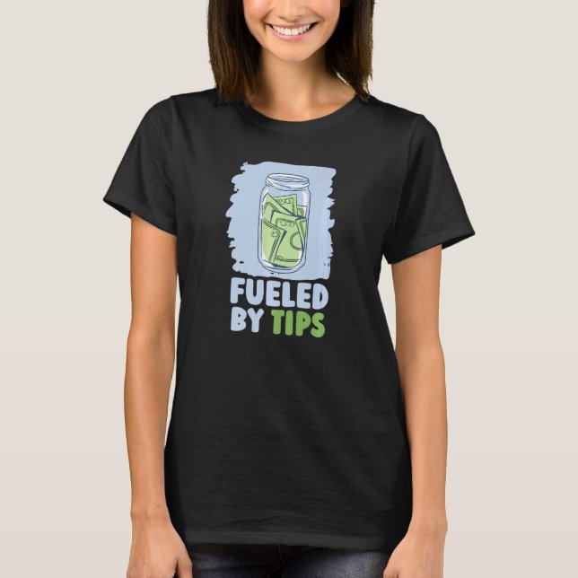 T-shirt Alimenté Par Tips Server Restaurant Worker Waiter  (Devant)