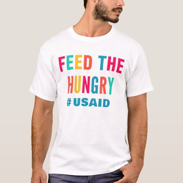 T-shirt Alimenter l'USAID qui a faim (Devant)