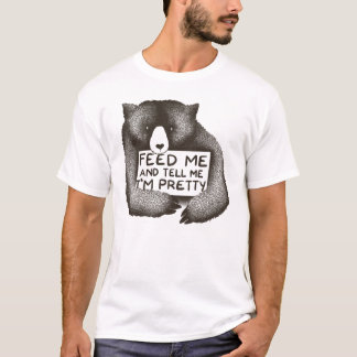 T-shirt Alimentez-moi et dites-moi que je suis joli