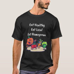 T-shirt Aliments biologiques cultivés à la maison pour les