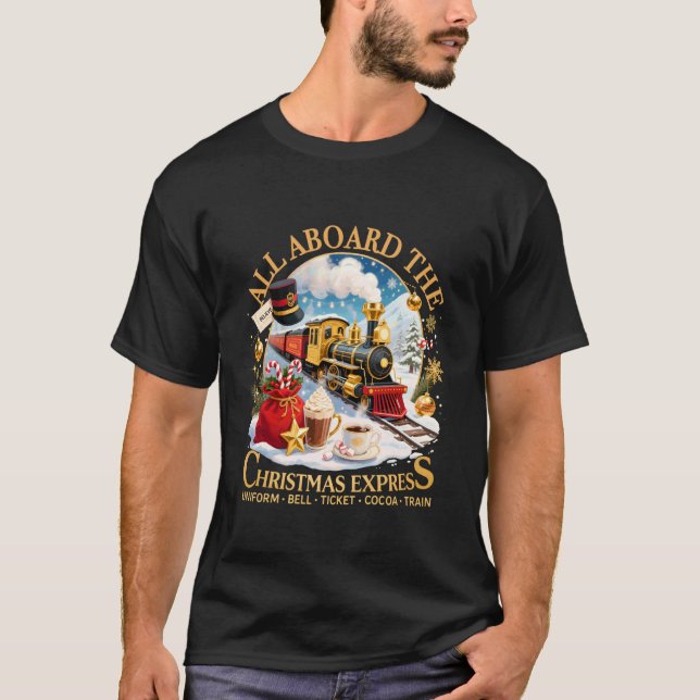 T-shirt All Aboard The Christmas Express Believe Train Art (Devant)