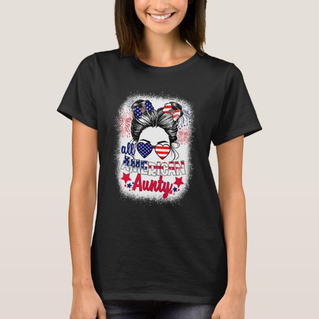 T-shirt All American Aunty Patriotic 4th Of July Messy Bun (Devant)