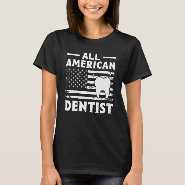 T-shirt All American Dentist (Devant)