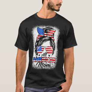 T-shirt All American Mom Messy Bun Maman 4 juillet Patriot