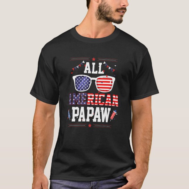 T-shirt All American Papaw 4th of July US Flag Sunglasses  (Devant)