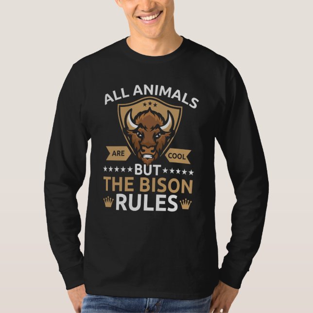 T-shirt All Animals Are Cool But The Bison Rules Bull Buff (Devant)