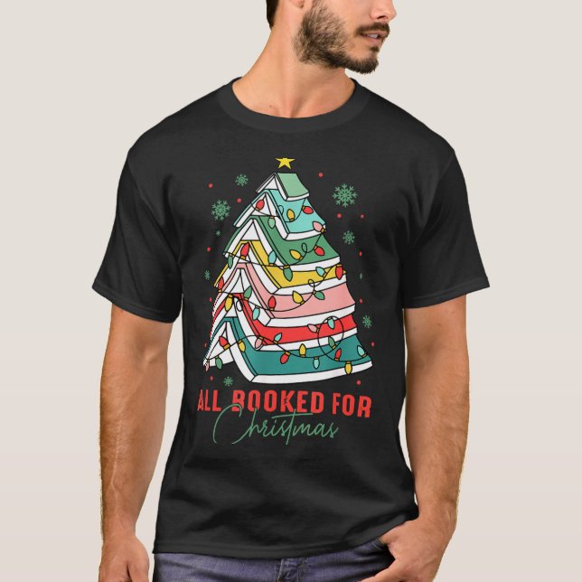 T-shirt All Booked For Christmas Teacher Librarian Book Lo (Devant)