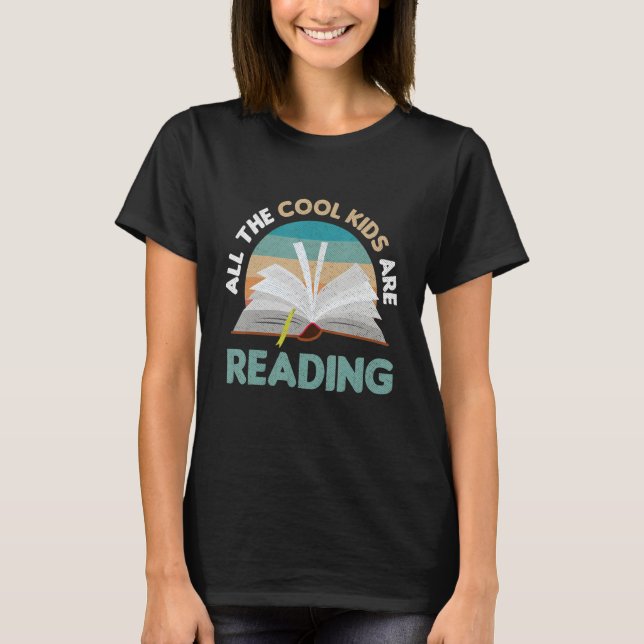 T-shirt All Cool Kids Are Reading Funny Reader Bookworm Bo (Devant)