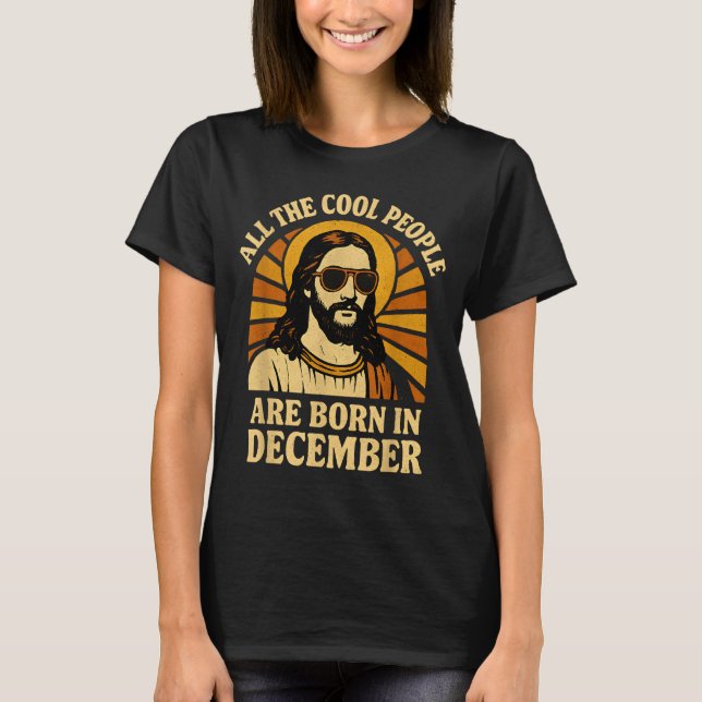 T-shirt All Cool People Are Born In December Birthday  (Devant)