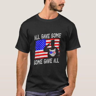 T-shirt All Give Some Some Gave All Labor Day