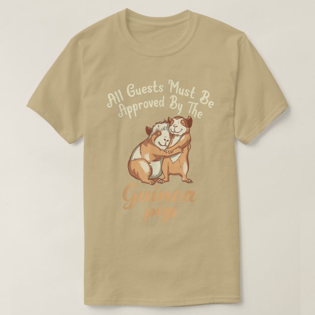 T-shirt All Guests must be approved by the Cute Guinea Pig (Design devant)