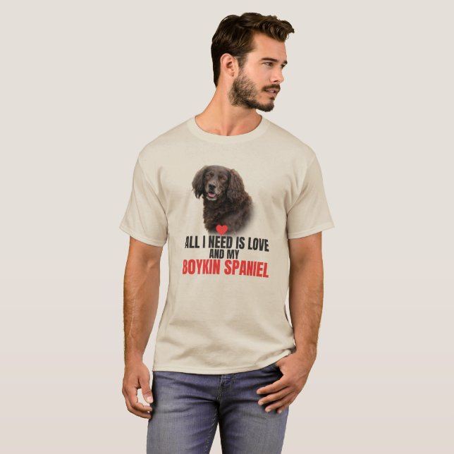 T-shirt All I Need Is Love and My Boykin Spaniel Unisex (Devant entier)