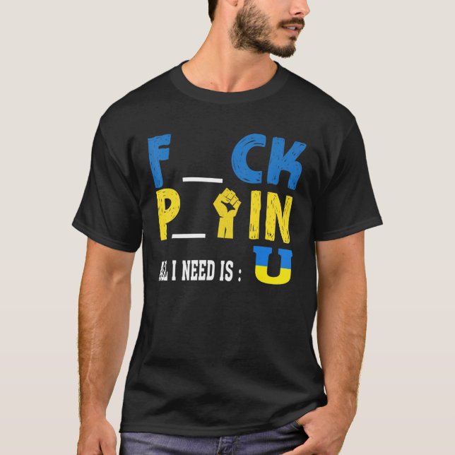 T-shirt All I need is U Funny Pck Ftin (Devant)