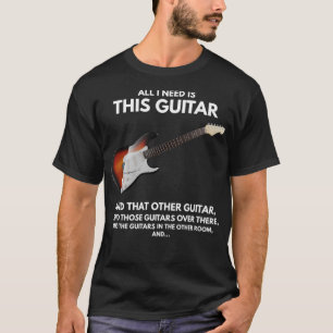 T-shirt All I Need Ishis Guitar