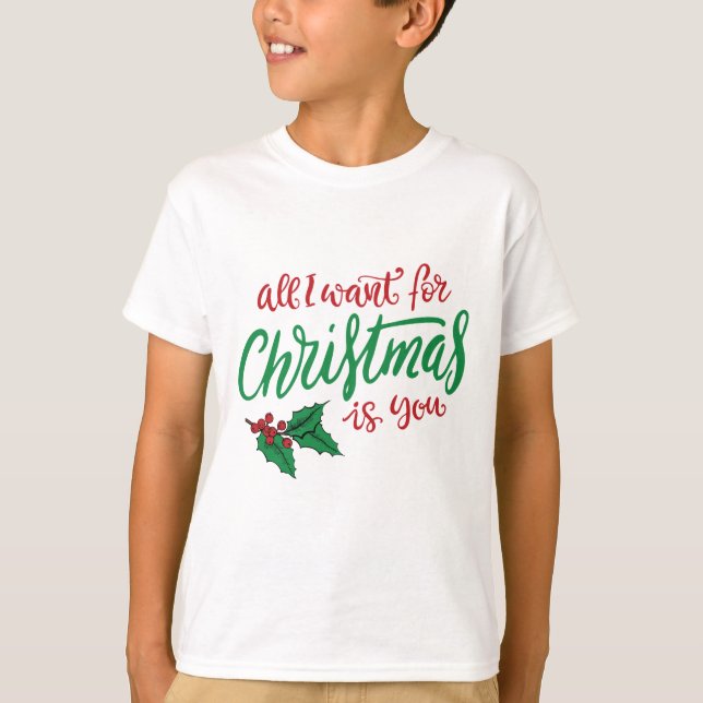 T-shirt All I want for Christmas (Devant)