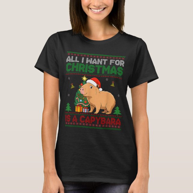T-shirt All I Want For Christmas Is A Capybara Ugly Sweate (Devant)