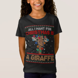 T-Shirt All I Want For Christmas Is A Giraffe Animal Ugly