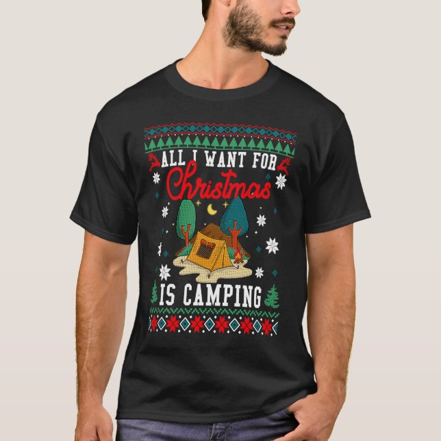 T-shirt All I Want For Christmas Is Camping Ugly Xmas Swea (Devant)