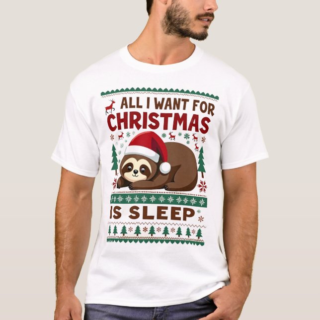 T-shirt All I Want For Christmas Is Sleep - Funny Xmas Slo (Devant)