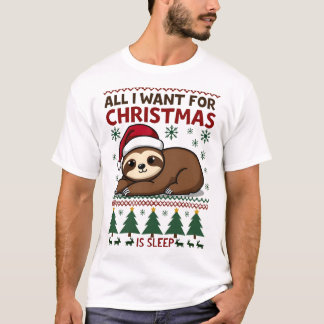 T-shirt All I Want For Christmas Is Sleep - Funny Xmas Slo