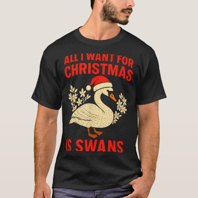 T-shirt All I Want For Christmas Is Swans Ugly Xmas Sweate (Devant)