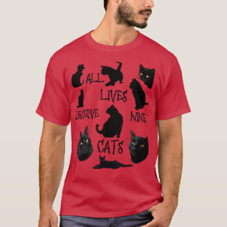T-shirt All Lives Mérite Neuf Chats Fun Amoureux des chats