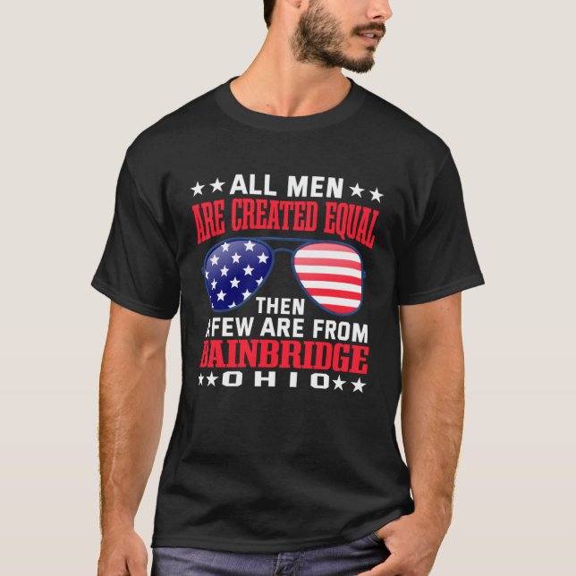 T-shirt All Men Are Created Equal Bainbridge Ohio  Patriot (Devant)