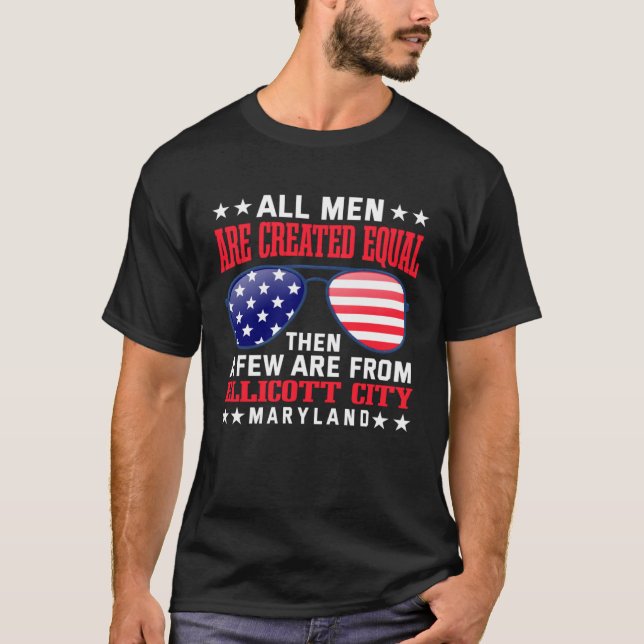 T-shirt All Men Are Created Equal Ellicott City Maryland (Devant)