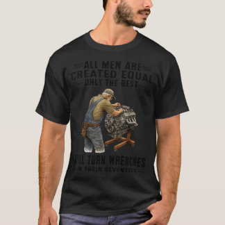 T-shirt All Men are Created Equal Only The Turn Wrenches
