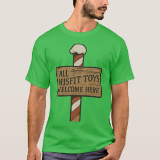 T-shirt All Misfit Toys Welcome Here