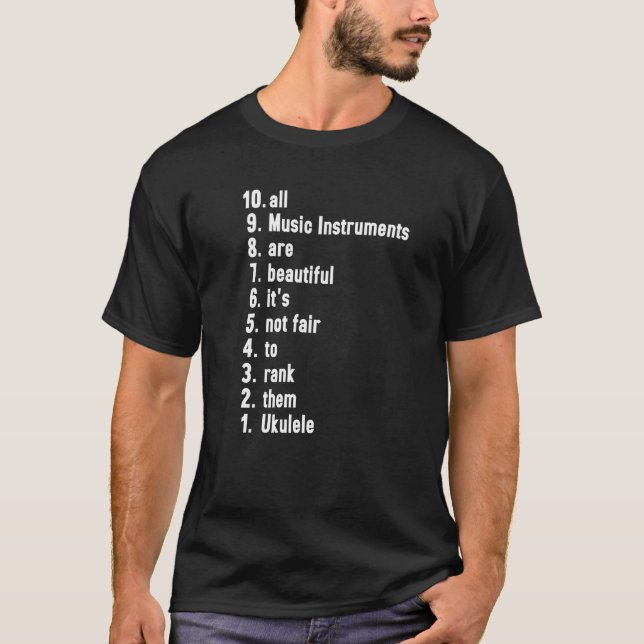 T-shirt All Music Instruments Are Beautiful Ranking Ukulel (Devant)