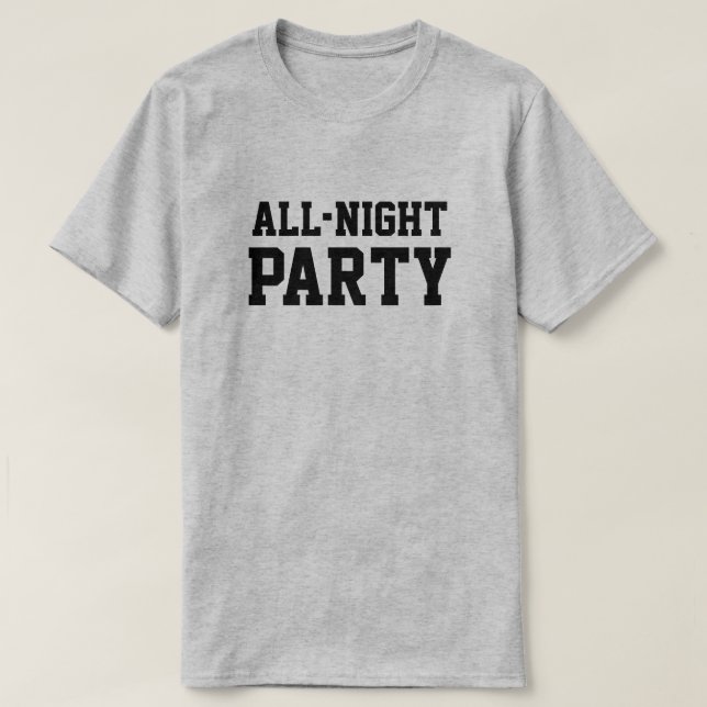 T-shirt All Night Party™ (Design devant)