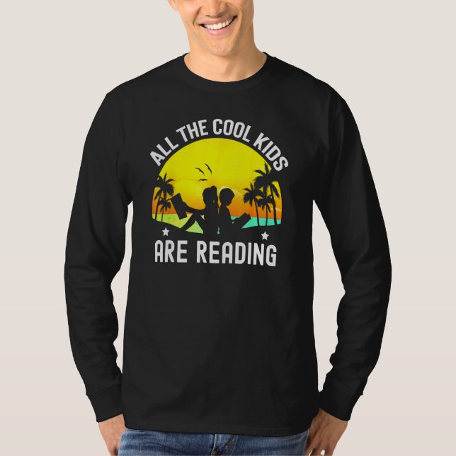 T-shirt All The Cool Kids Are Reading Book  Back To School (Devant)