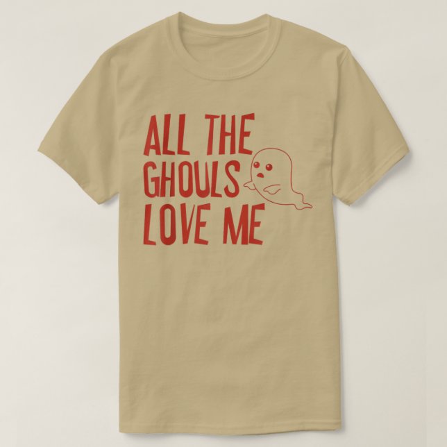 T-shirt All the Ghouls Love Me 143 (Design devant)