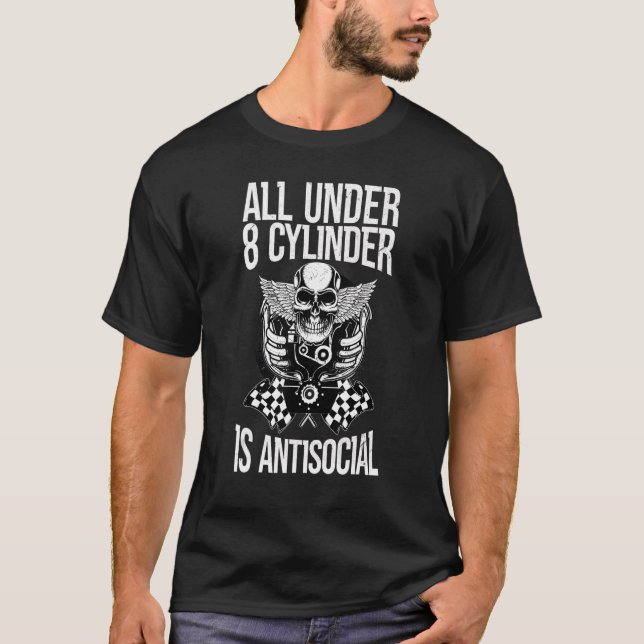 T-shirt All under 8 Cylinder n'est pas social Car et V8 (Devant)